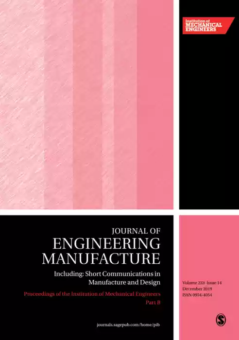 Proceedings of the Institution of Mechanical Engineers, Part B: Journal of Engineering Manufacture Journal Subscription